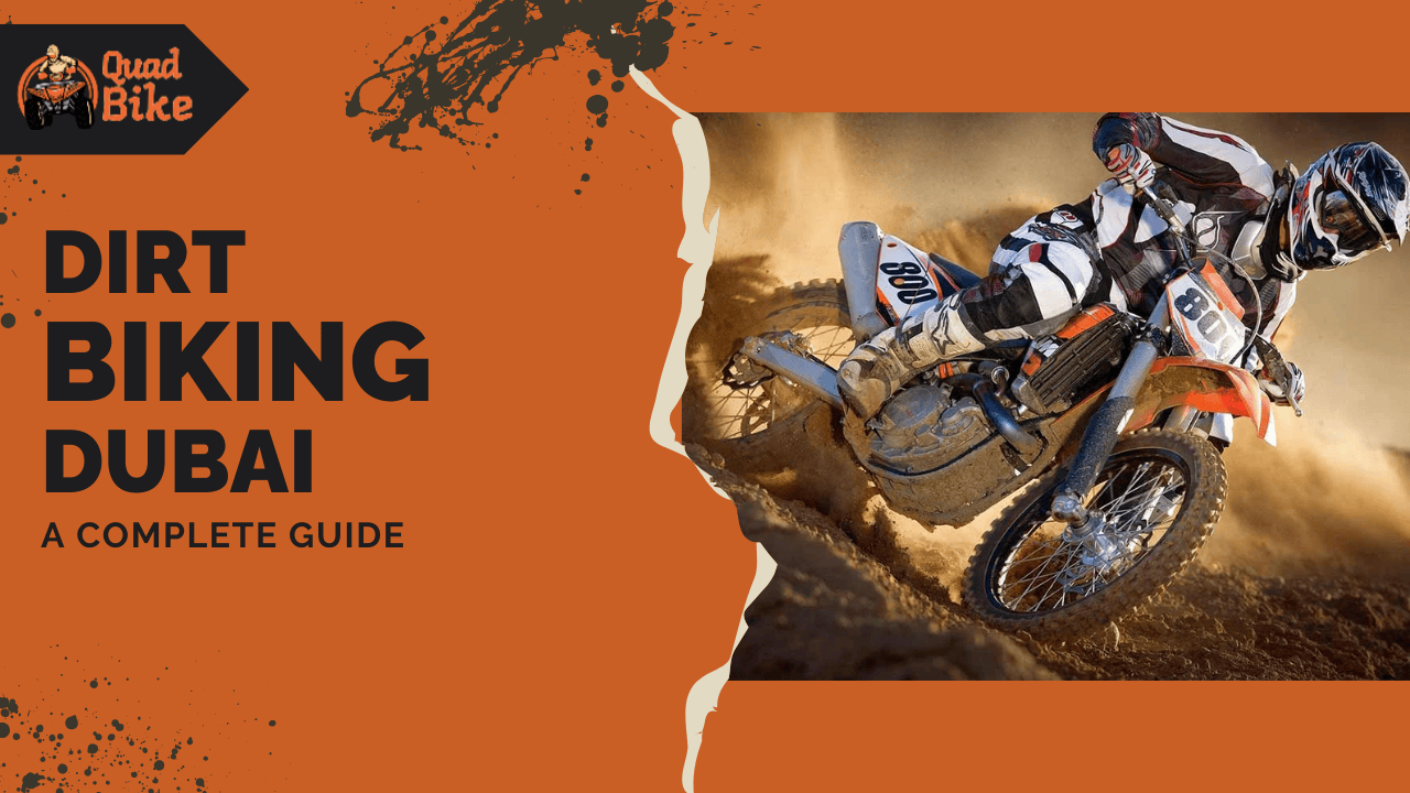 Dirt Bike Dubai – Complete Guide & Best Dirt Biking Options